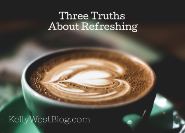 Three Truths About Refreshing