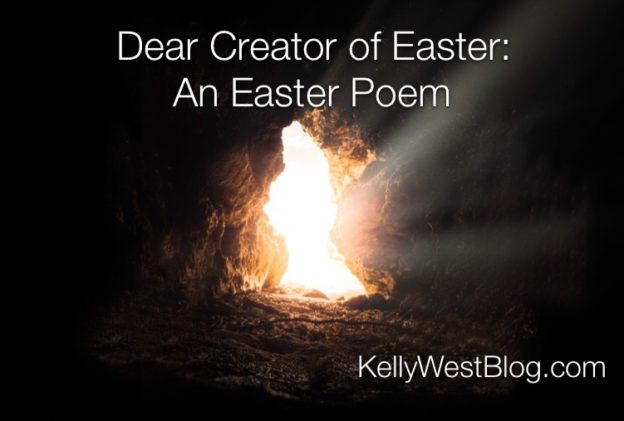 Dear Creator of Easter: An Easter Poem