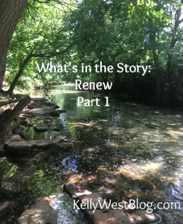 What’s in the Story: Renew, Part 1